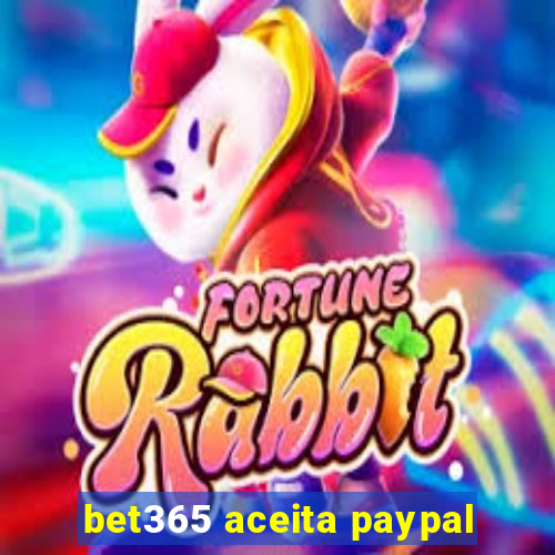 bet365 aceita paypal